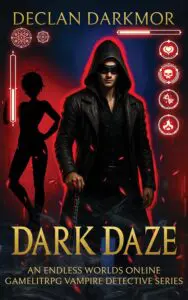 Declan Dark: Dark Daze, Urban Fantasy Vampire LitRPG Cover Art