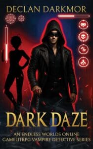 Declan Dark: Dark Daze, Urban Fantasy Vampire LitRPG Cover Art